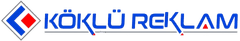 Ankara Köklü Reklam Tabela Totem 0312 226 20 30