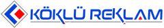 Ankara Köklü Reklam Tabela Totem 0312 226 20 30